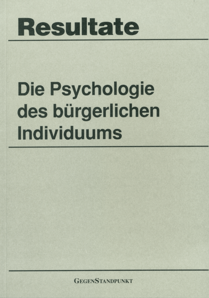 Die Psychologie Des Bürgerlichen Individuums | GegenStandpunkt